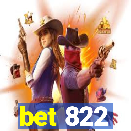 bet 822